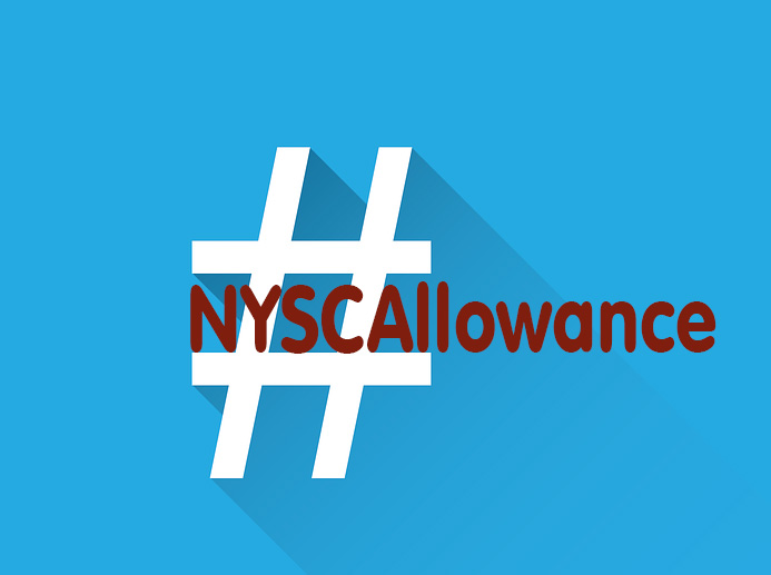 #NYSCAllowance Is Trending On Twitter And The Reactions Are Wild