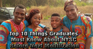 Top 10 Things Graduates Must Know About NYSC Before Next Mobilization