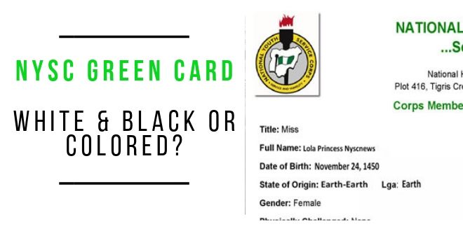 NYSC Green Card Printing - Colored Or White & Black?