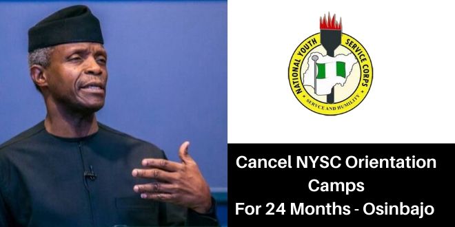 Suspension Of NYSC Camp For 2 Years - VP Osinbajo