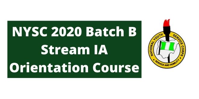 NYSC 2020 Batch B Stream IA Orientation Course