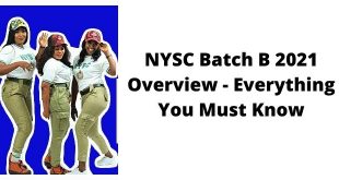 NYSC Batch B 2021 Overview - Everything You Must Know