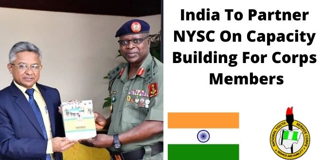 India To Partner NYSC On Capacity Building For Corps Members