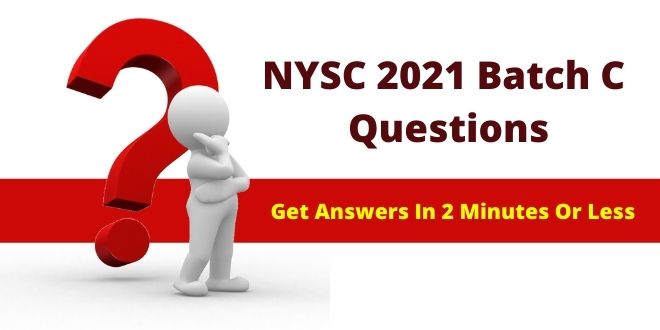 NYSC 2021 Batch C Questions