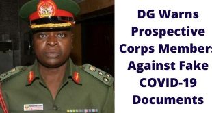 DG Warns Prospective Corps Members Against Fake COVID-19 Documents