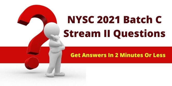All NYSC 2021 Batch C Stream II questions goes to this page and you should know that we will attend and treat all questions. I'm so sure you have a lot of questions and you wish there is just someone that can listen and give you the best answers to them. If you are such a person, then you are in the right place. You are welcome here dear NYSC 2021 Batch C Stream II prospective Corps Members. I'm going to be your NYSC Google assistance on this post. All you have to do is ask all your pressing questions and I will try my best to provide an accurate answer with lightning speed. Do you have any questions about NYSC in general, NYSC mobilization, Senate list, JAMB, WAEC, and all others? Every one of your questions about NYSC 2021 Batch C Stream II will all receive the best answers. Just ask the question the best way you can put it and I can assure you that I will understand. Give details and give an explanation to make it easy for me. That's all you need to do. No matter how plenty, how comprehensive, strange, big, ridiculous, funny, short your question is, we will provide an answer and treat it as important. NOTE: Please kindly read the already answered questions before you ask yours so that you don't keep asking a question we have treated already. If you have any questions, please use the comment box below and expect an answer in 2 minutes or less. You can hit the share button below to share this to others. Sharing is caring.