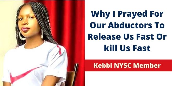 Why I Prayed For Our Abductors To Release Us Fast Or kill Us Fast