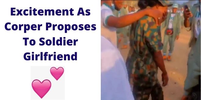 Excitement As Corper Proposes To Soldier Girlfriend