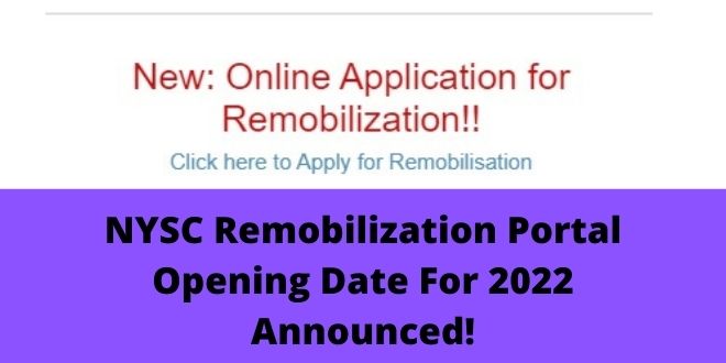 NYSC Remobilization Portal Opening Date For 2022 Announced