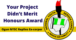 Your Project Didn’t Merit Honours Award, Ogun NYSC Replies Aggrieved Ex-corper