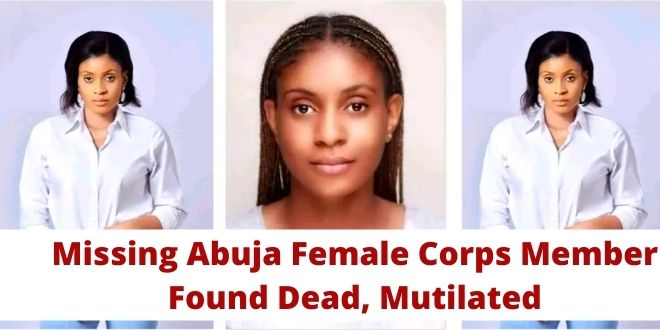 Missing Abuja Female Corps Member Found Dead, Mutilated
