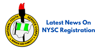 Latest News On NYSC Registration